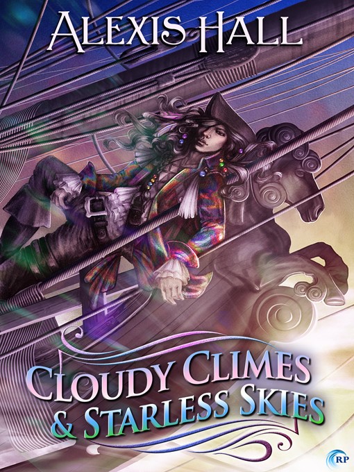 Title details for Cloudy Climes and Starless Skies by Alexis Hall - Available